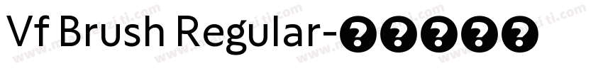 Vf Brush Regular字体转换